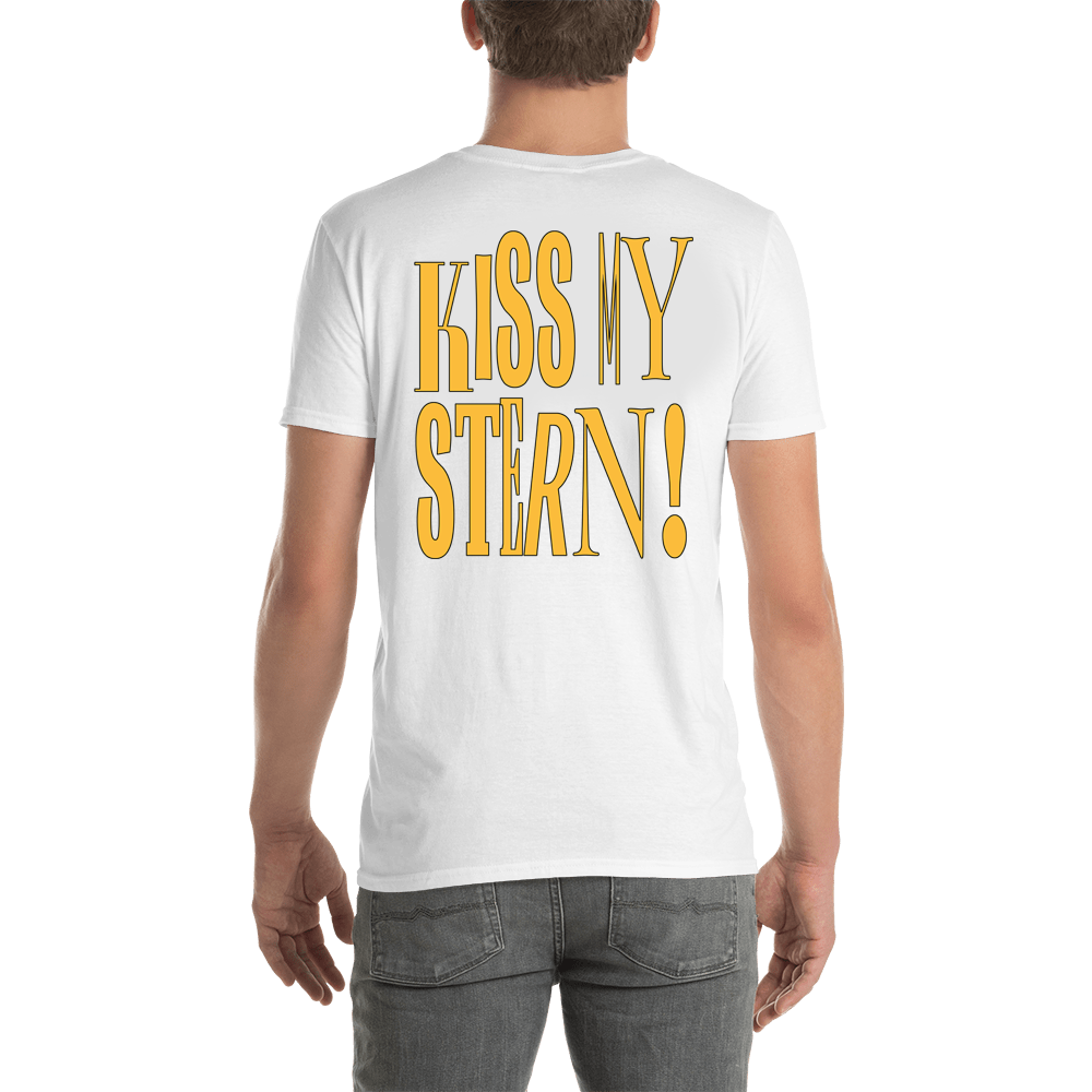 Kiss My Stern Unisex T-Shirt