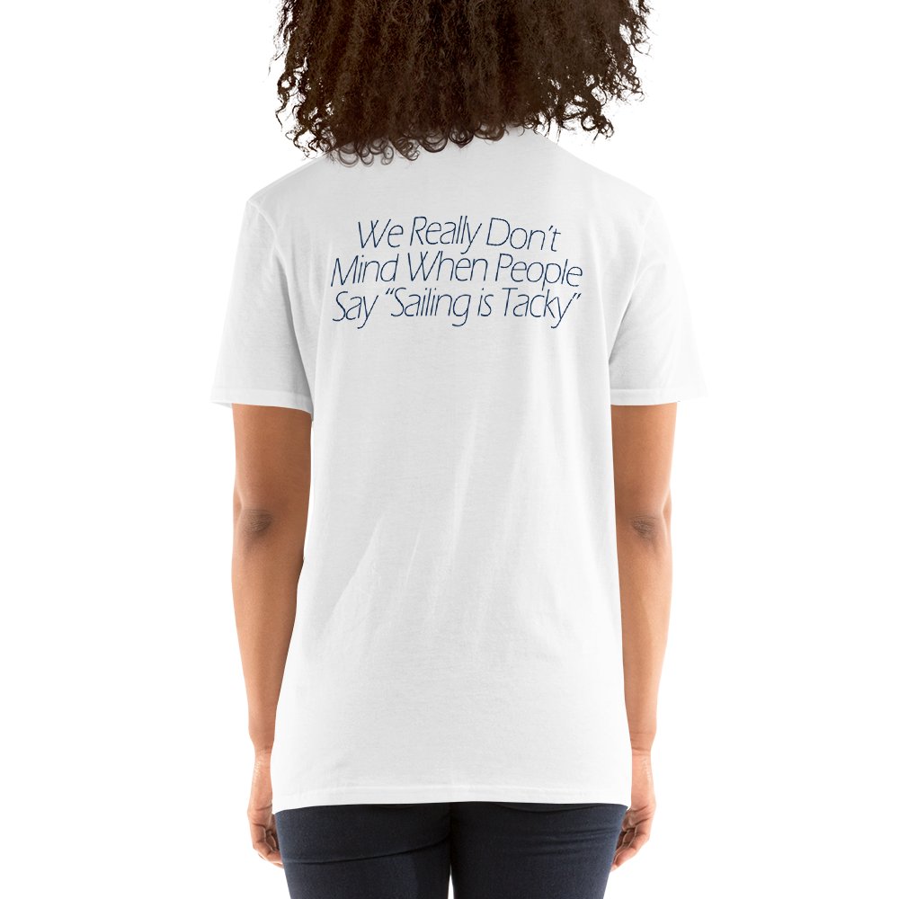 Sailing Tacky Unisex T-Shirt