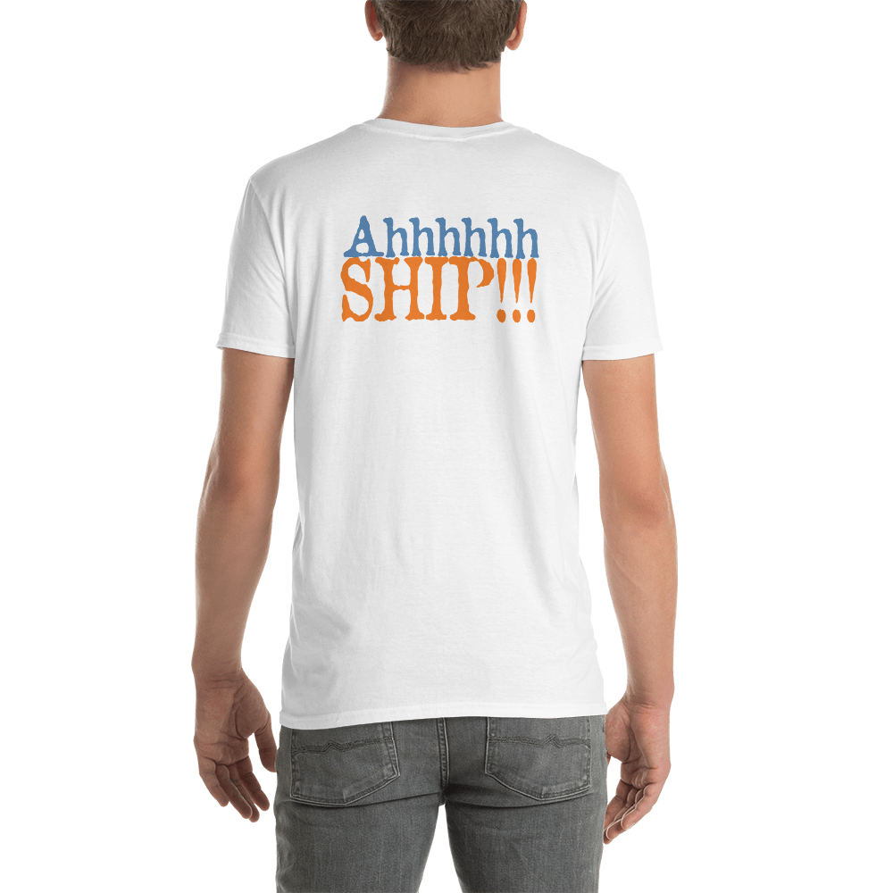 Ahhhhh Ship Unisex T-Shirt