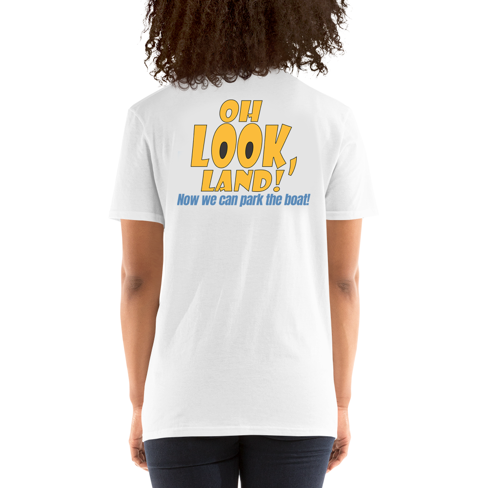 Oh Look, Land! Unisex T-Shirt