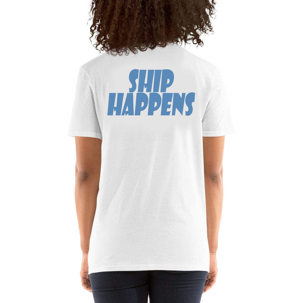 Ship Happens Unisex T-Shirt