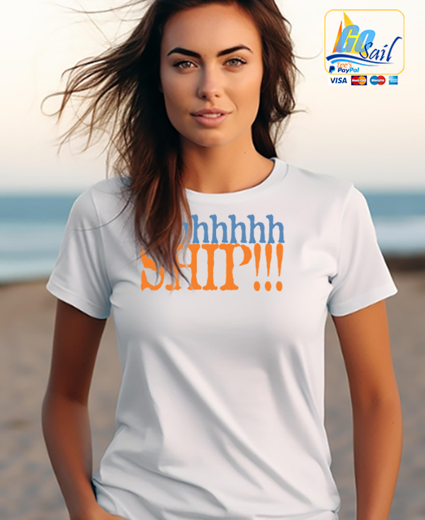 "AHHHHHH SHIP" Unisex GoSailTee Shirt