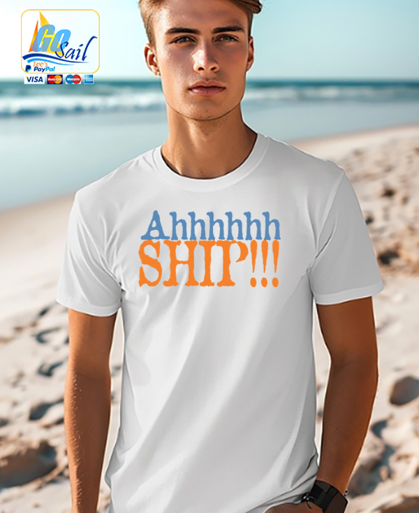 "AHHHHHH SHIP" Unisex GoSailTee Shirt