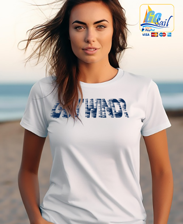 "GOT WIND?" Unisex GoSailTee Shirt