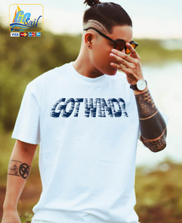 "GOT WIND?" Unisex GoSailTee Shirt