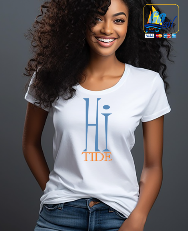 "HI TIDE" Unisex  GoSailTee Shirt