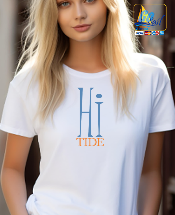 "HI TIDE" Unisex  GoSailTee Shirt