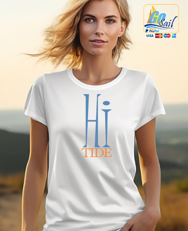 "HI TIDE" Unisex  GoSailTee Shirt