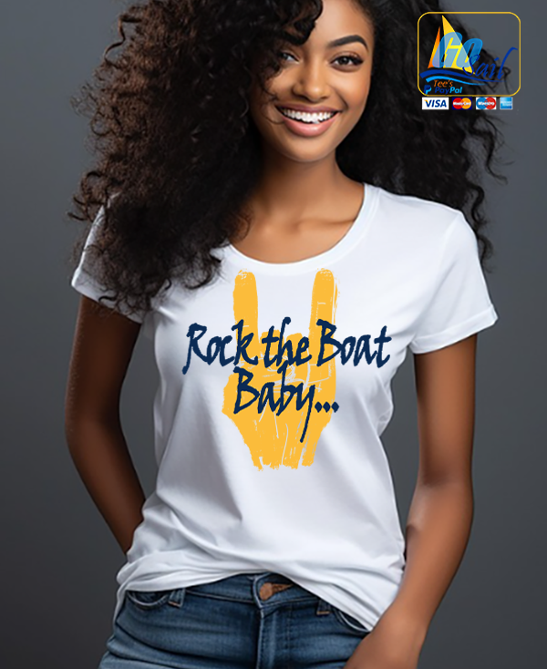 "ROCK THE BOAT BABY" Unisex GoSailTee Shirt