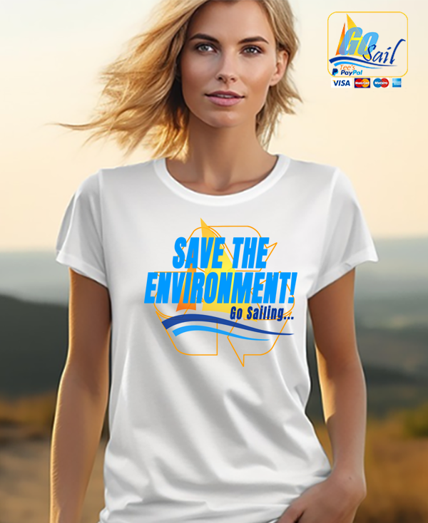 "SAVE THE ENVIRONMENT" Unisex GoSailTee Shirt