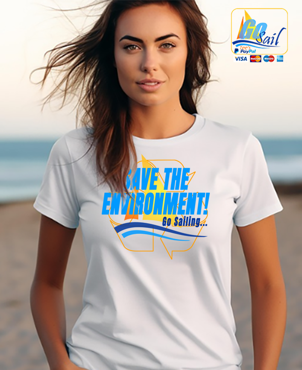 "SAVE THE ENVIRONMENT" Unisex GoSailTee Shirt