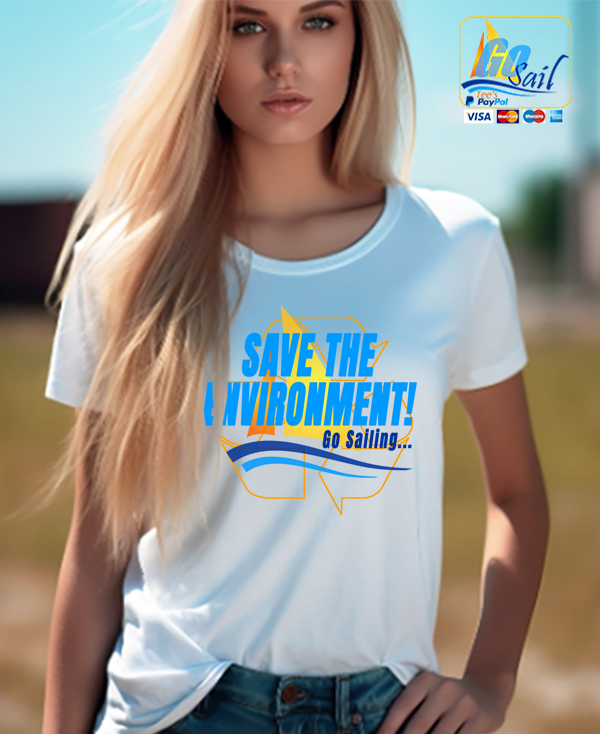 "SAVE THE ENVIRONMENT" Unisex GoSailTee Shirt