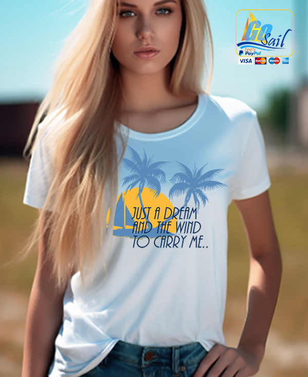 "DREAM AND THE WIND..." Unisex GoSailTee Shirts