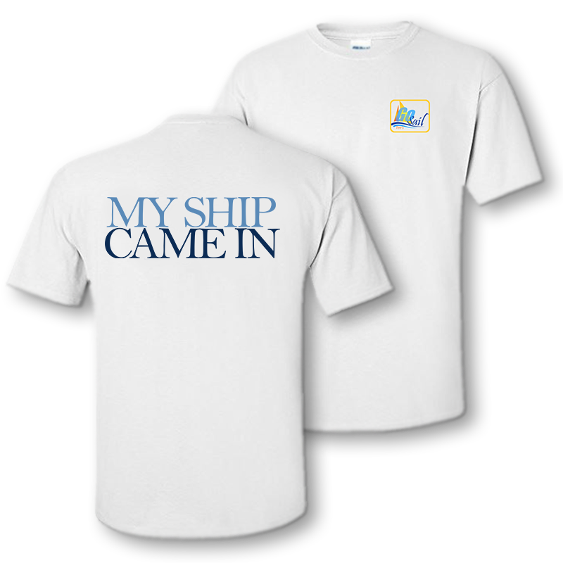 Ship Came In Unisex T-Shirt